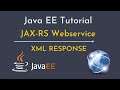 JAX RS Web Service XML Response | Rest Java EE