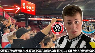 Sheffield United 0-8 Newcastle - THIS IS THE MOST INSANE GAME I HAVE EVER ATTENDED !!!!!