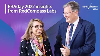 EBAday 2022 - Day 2 Summary from RedCompass Labs