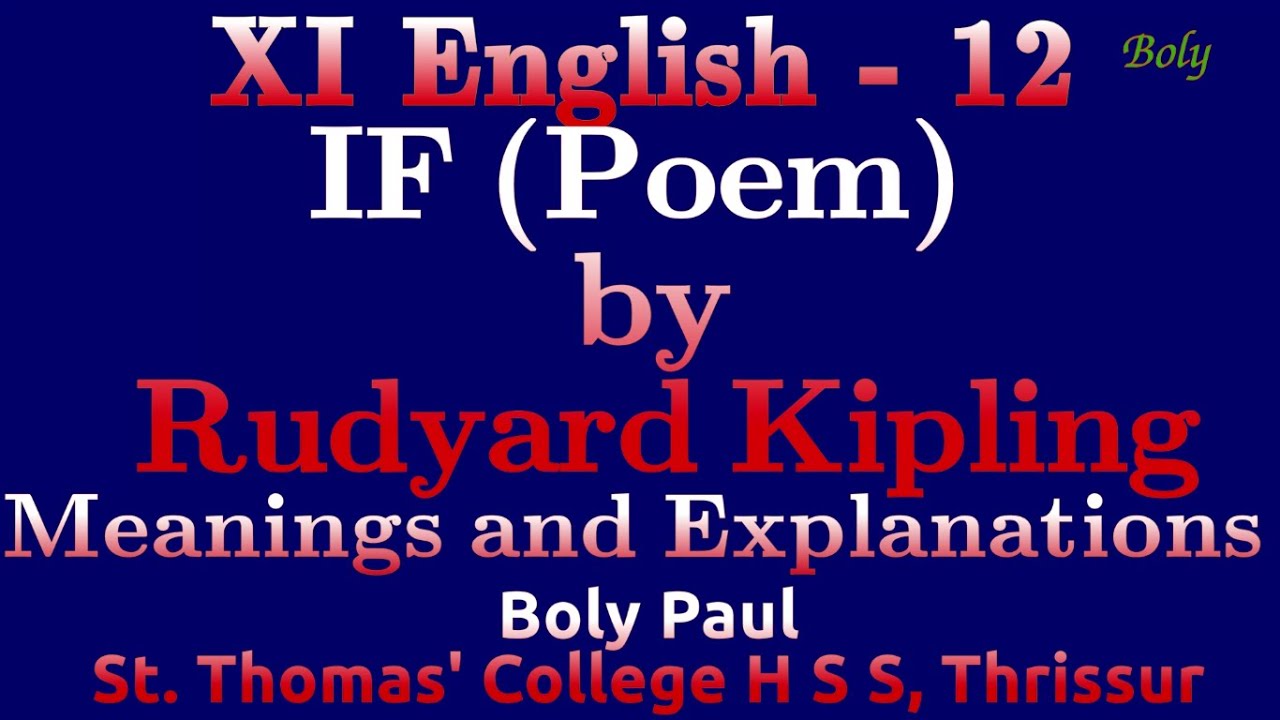 IF,POEM BY RUDYARD KIPLING-A COMPLETE STUDY MATERIAL WITH MEANINGS AND ...