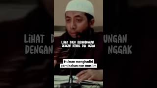 Hukum menghadiri pernikahan non muslim #ustadzkhalidbasalamah