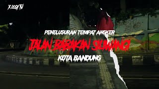 Menelusuri jalanan terseram di Kota Bandung \