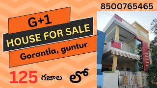 G+1 house for sale in guntur | G+1 house for sale in gorantla | guntur properties