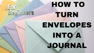 Create a Unique Journal from Envelopes: Surprise Flips & Tucks for Beginners | Part 1 of 3