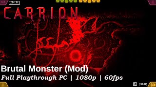 Carrion | Mod | Brutal Monster [PC]