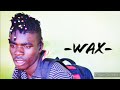 Wax Wa Walembo- Nifuhage- Official Music Mbasha Studio2020