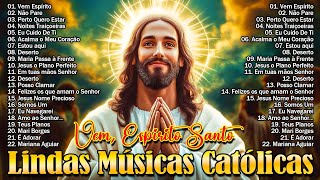 Top 30 Musicas Catolicas | 2024 LINDAS MÚSICAS RELIGIOSAS CATÓLICAS