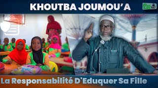 KHUTBA : La responsabilité d'éduquer sa fille | Oustaz Oumar Ahmad SALL | 26-08-2022