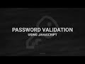 Password Validation using JavaScript | HTML, CSS & JavaScript | CodeX 👨‍💻