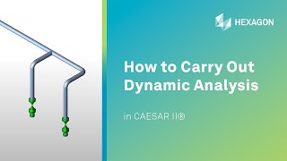 How to Carry Out Dynamic Analysis in CAESAR II®