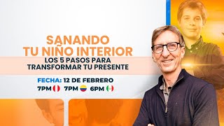 📢 CLASE EN VIVO: 5 PASOS PARA TRANSFORMAR TU PRESENTE SANANDO TU NIÑO INTERIOR 💡