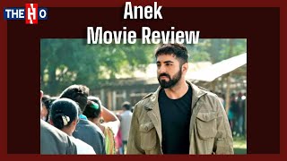 Anek Movie Review । Ayushmann Khurrana