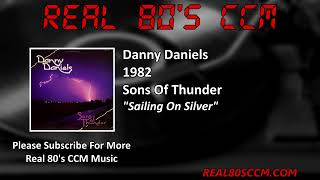 Danny Daniels - Sailing On Silver