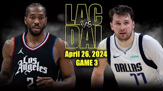 Los Angeles Clippers vs Dallas Mavericks  Game 3 Highlights - April 26, 2024 | 2