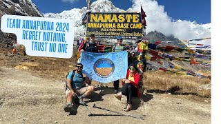 Team Annapurna 2024: Regret Nothing, Trust No One