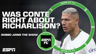 Robbo weighs in on Conte’s comments about Richarlison | ESPN FC