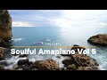 Soulful Amapiano Vol 05