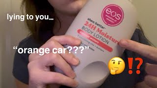 asmr lying to you (describing/over-explaining objects)