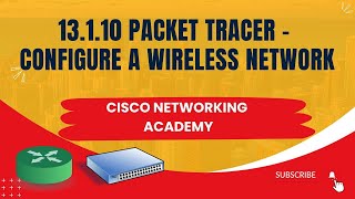 13.1.10 Packet Tracer - Configure a Wireless Network | Master Wireless Setup in Cisco Packet Tracer