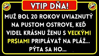 🤣 Vtipy Dňa! Muž bol 20 rokov uviaznutý na pustom ostrove... NAJLEPŠÍ VTIP DŇA!