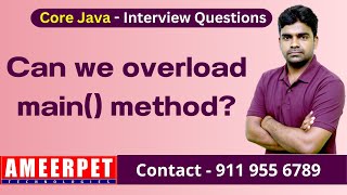 Can we overload main() method in Java | Ameerpet Technologies | By Srinivas