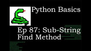 Python Basics Sub-String Find Method