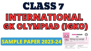 IGKO Class 7 Class 7 IGKO 2023-24 // SOF GK Olympiad Questions // Sample Paper GK Olympiad Class 7