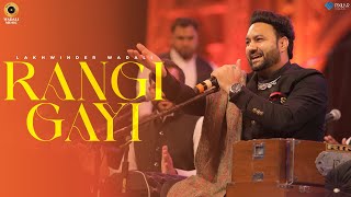 Rangi Gayi - Live | Lakhwinder Wadali | Wedding Show - Chandigarh | Latest Video 2022 | Wadalis