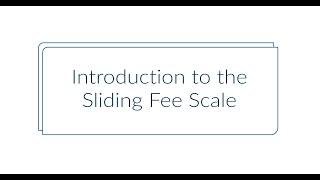 Introduction to the Sliding Fee Scale