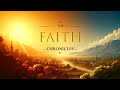 Welcome to The Faith Chronicles!