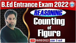 Reasoning Figure Counting Tricks, Reasoning for B. Ed Entrance Exam 2022, UP B. Ed 2022 Reasoning