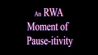 RWA Moment of Pause-itivity