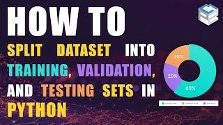 How to split dataset into training, validation, and tasting sets in Python