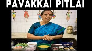 Pavakkai Pitlai / Bitter gourd Pillai /Pakarkaai Pitlai recipe by Revathy Shanmugam