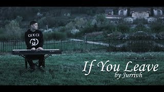 If You Leave - *SAD* Piano/Orchestral Beautiful Song Instrumental