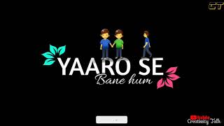 Yaari Ka Circle | lyrics status | Whatsapp  status | Tanishk Bagchi I Darshan Raval | Jonita Gandhi