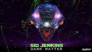 Sid Jenkins - Dark Matter