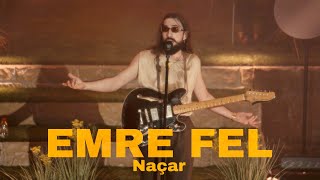 Emre Fel - Naçar (Harbiye Açıkhava Live 2024)