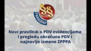 Novi pravilnik o PDV evidencijama i pregledu obračuna PDV | Savetovanje