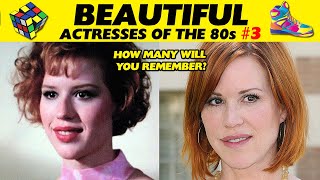 BEAUTIFUL ACTRESSES OF THE 80s ⭐ THEN AND NOW #3 🎬