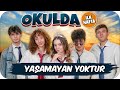 OKULUN İLK HAFTASI YAŞADIĞIMIZ 6 DURUM 🤣