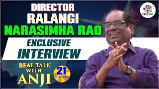 Senior Director Relangi Narasimha Rao Sensational Interview | Real Talk With Anji #21 | Film Tree