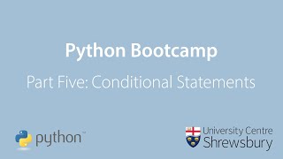 Python Bootcamp Part Five: Conditional Statements