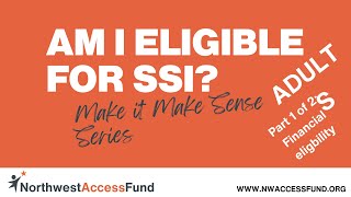 Am I Eligible for SSI?  Part 1 - Financial Eligibility: Make It Make Sense (2025 Update)