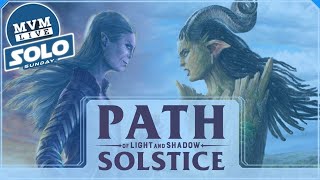 Solo Sunday: Path of Light and Shadow Solstice