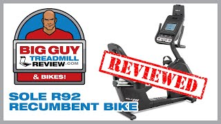 Sole R92 Recumbent Bike Review from BigGuyTreadmillReview.com