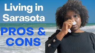 Living in Sarasota Florida   Pros and Cons