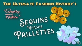 SPEAKING of FASHION: Sequins versus Paillettes