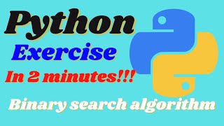 Binary search | Searching target with minimum trial | Python Exercise 3 | 2022