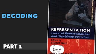 Decoding Staurt Hall book Cultural Representation & Signifying Practices